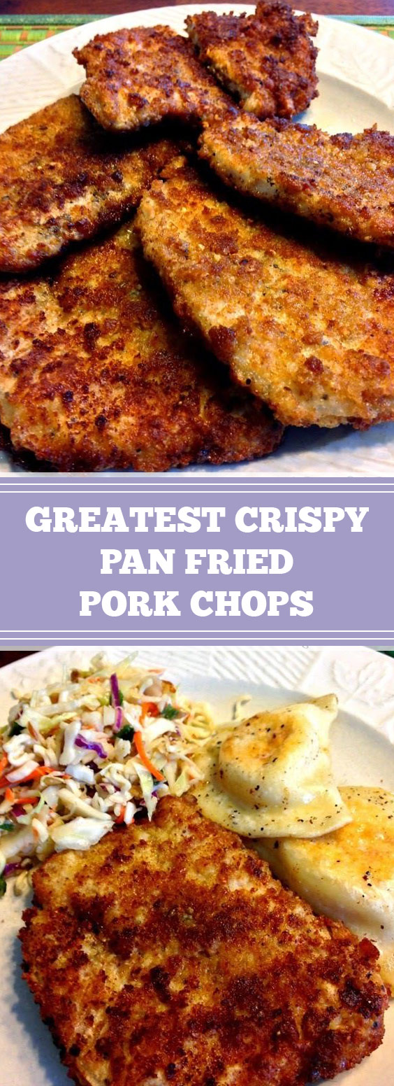 Greatest Crispy Pan Fried Pork Chops