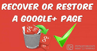 how-to-recover-deleted-google-plus-page إستعادة-صفحة-جوجل-بلس-المحذوفة