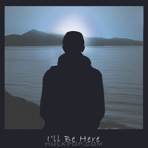 KIXS – I`ll Be Here – Single