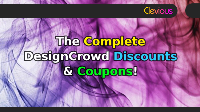 The Complete DesignCrowd Discounts & Coupons! - Clevious