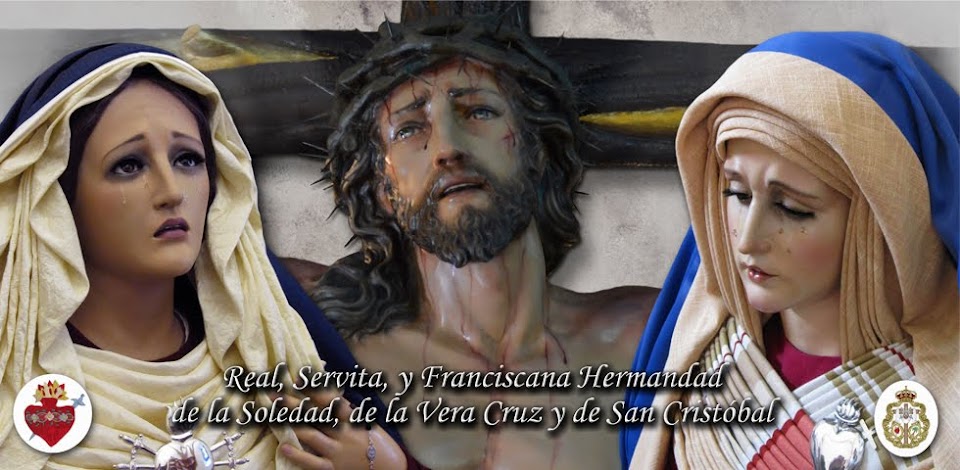 Real, Servita y Franciscana Hermandad de la Soledad, de la Vera Cruz y de San Cristóbal