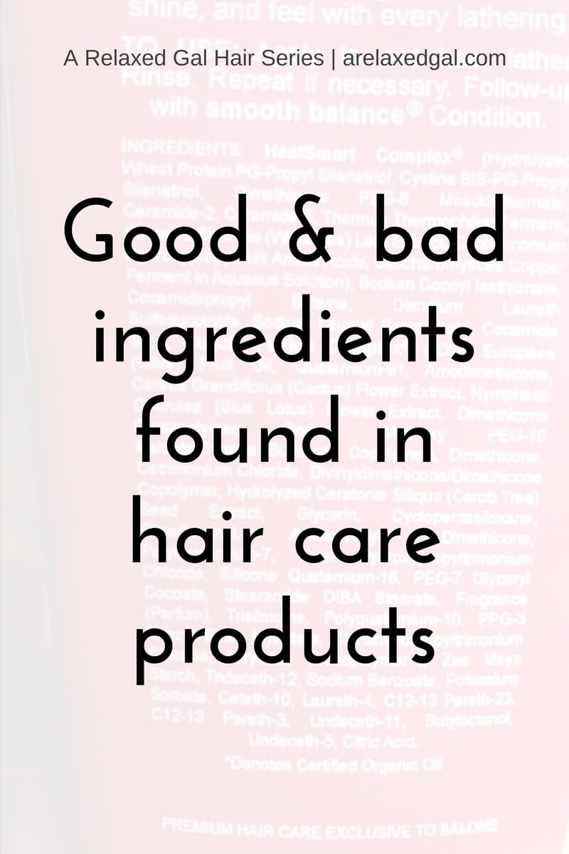 Hair Care Ingredients The Good vs. The Bad A Relaxed Gal