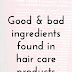 Hair Care Ingredients: The Good Vs. The Bad