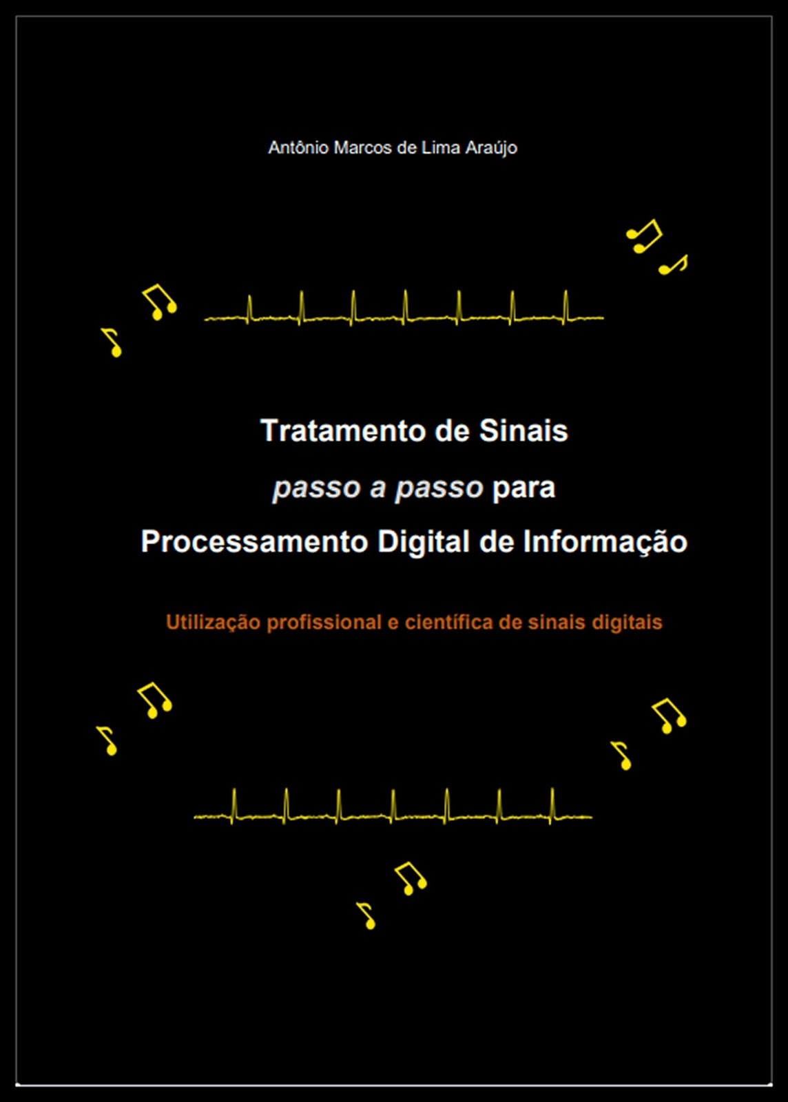 Tratamento de Sinais (passo a passo) para Processamento Digital de Informação