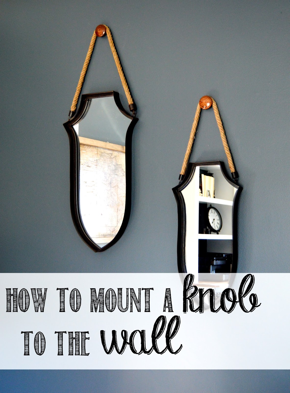 How To Mount A Knob The Wall, How To Hang A Mirror On Wall With String