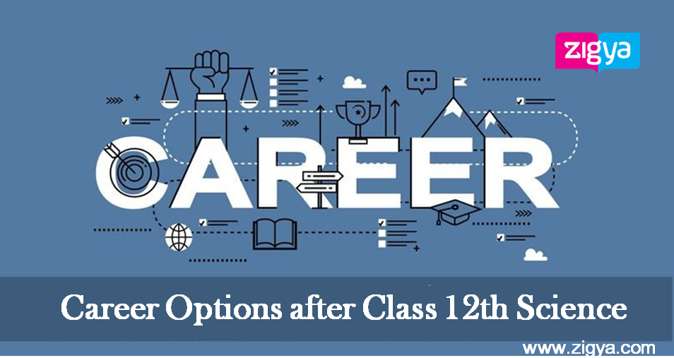 Career Options after Class 12th Science
