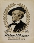 Richard Wagner - Eine Filmbiografie. Stummfilm 1913