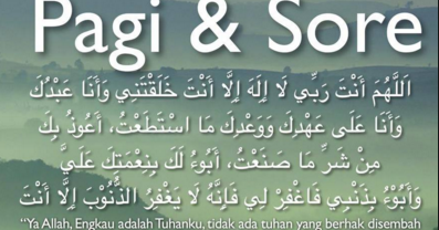 Bacaan Doa Pagi Dan Sore Hari Arab Latin Dan Terjemahannya Bacaan Dzikir Dan Doa