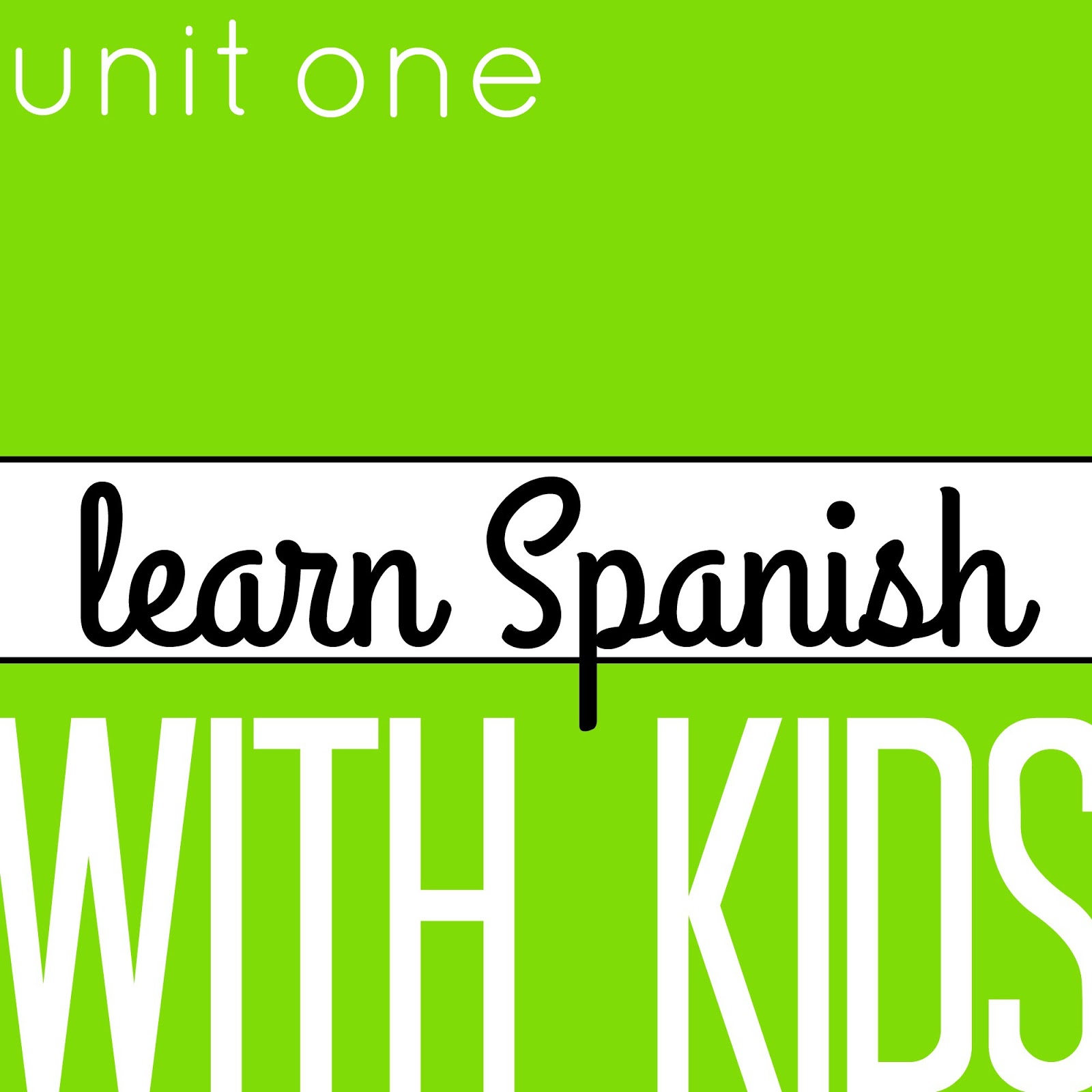 Learn Spanish With Kids Unit One The Spanish Alphabet For The Love Learn Spanish With Kids Unit One The Spanish Alphabet For The Love