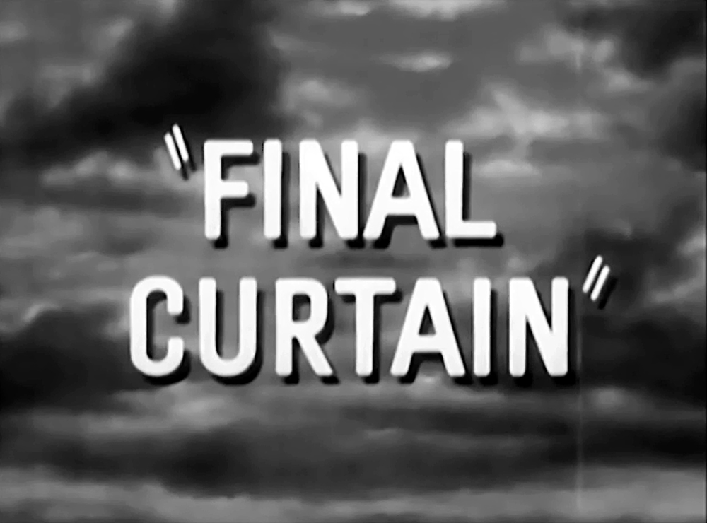 13 FINAL CURTAIN Edward D. Wood, Jr. (1957)