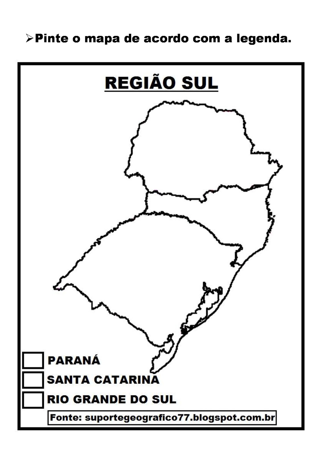 ATIVIDADE COM MAPA REGIÃO SUL Suporte Geográfico ATIVIDADE COM MAPA REGIÃO SUL Suporte Geográfico