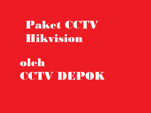 Paket Pemasangan CCTV HIKVISION Paket Cctv, Hikvision
