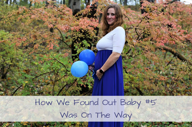 How We Found Out Baby #5 Was On The Way