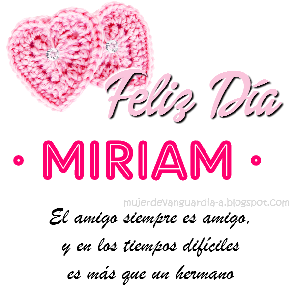 Imagen de Feliz Dia Amiga con frase cristiana de amistad y nombre MIRIAM