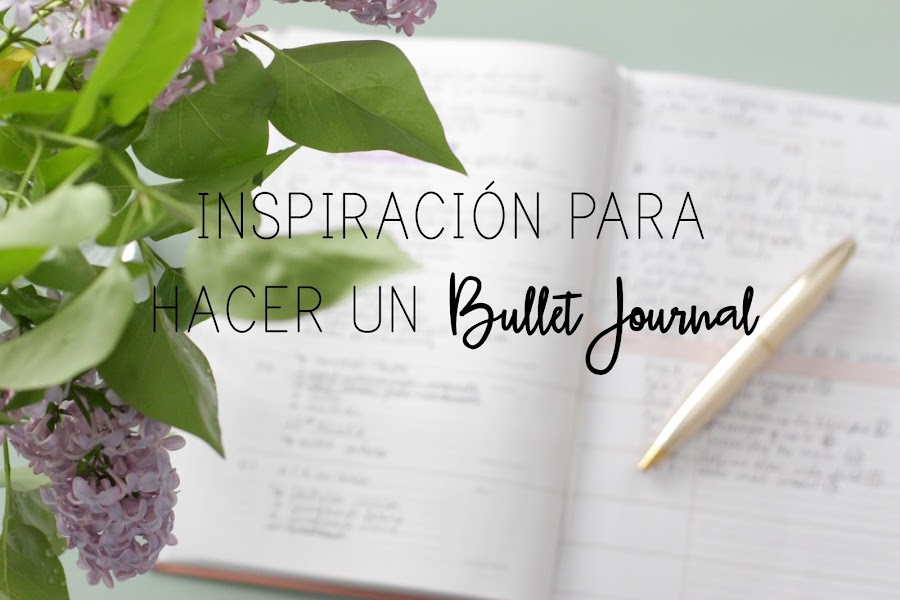 http://mediasytintas.blogspot.com/2017/05/inspiracion-para-hacer-un-bullet-journal.html