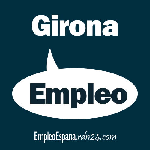 Empleos en Girona | Cataluña - España