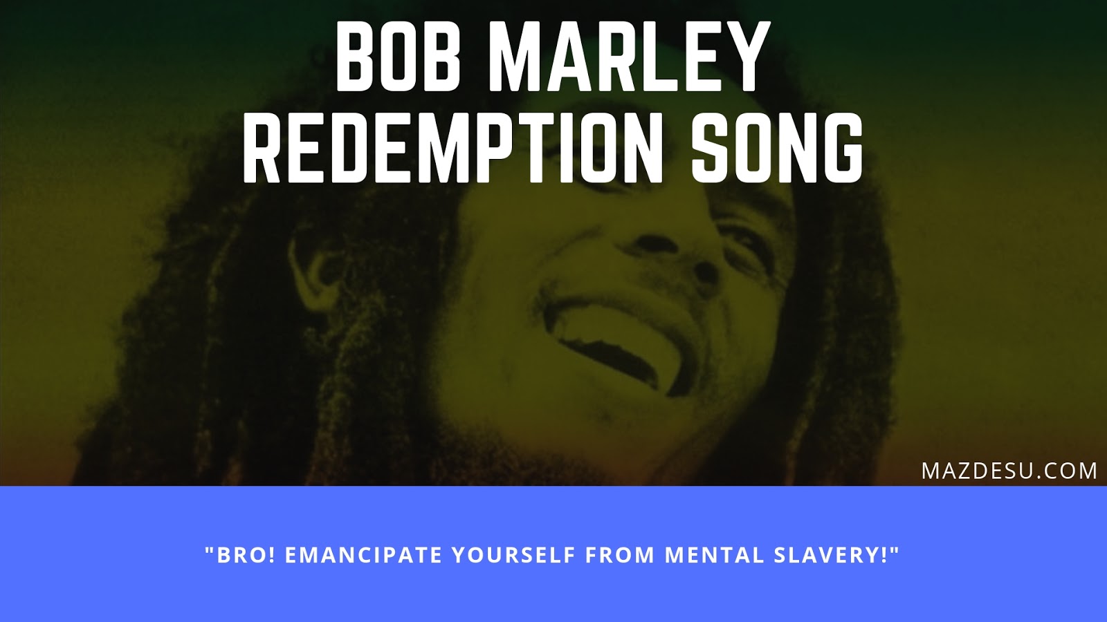 Lirik Lagu Bob Marley – Redemption Song + Terjemahan Bahasa Indonesia Lirik Lagu Bob Marley – Redemption Song + Terjemahan Bahasa Indonesia