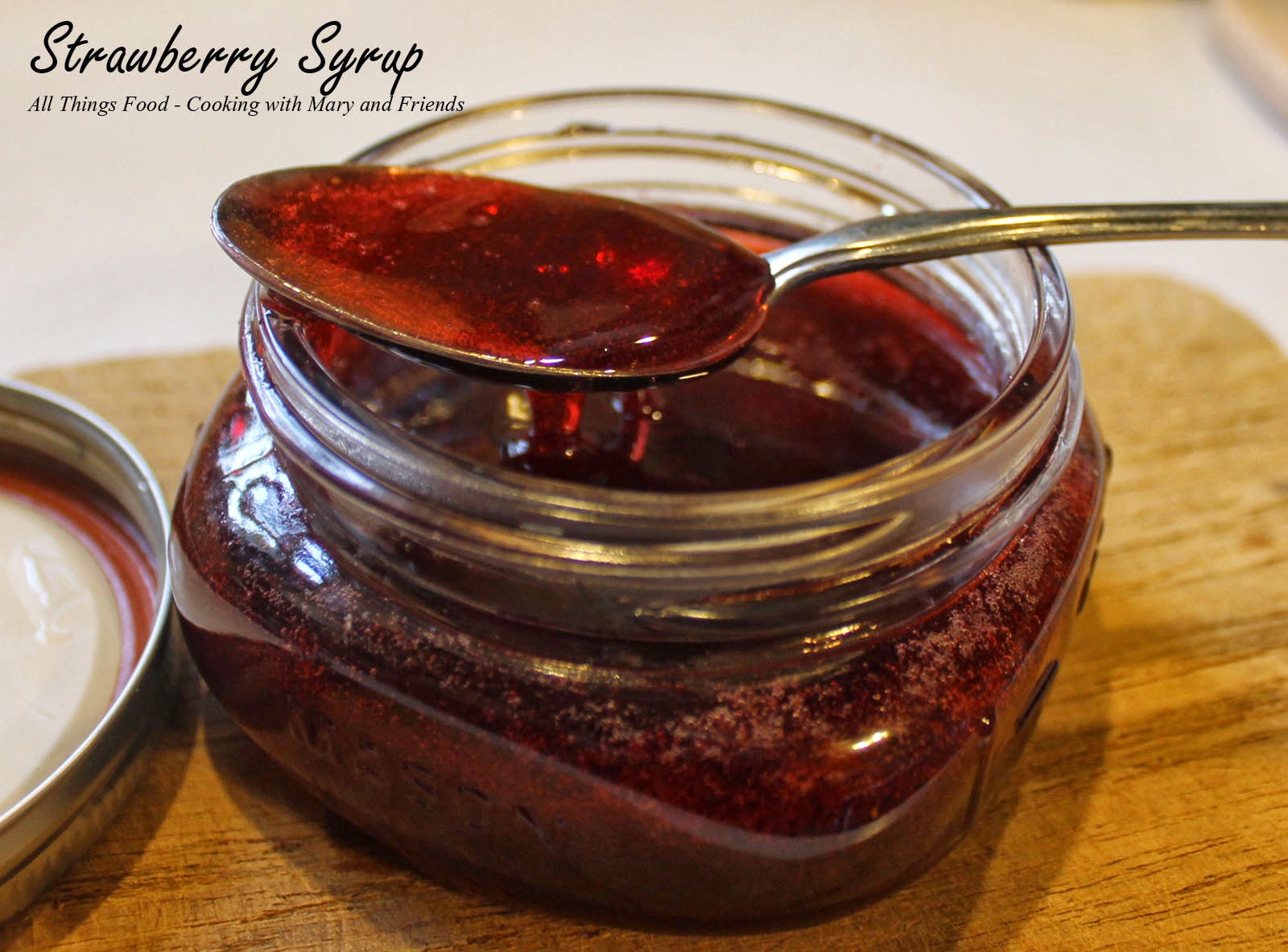Cooking With Mary and Friends: Strawberry Syrup