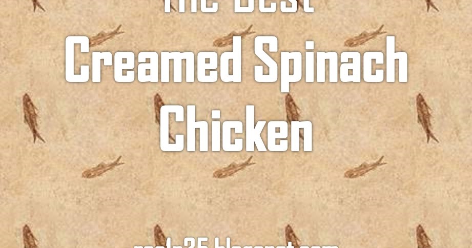#Best #Recipe >> #Creamed Spinach #Chicken - ~08~