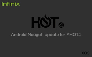 Infinix Hot 4 +2 (X557) Receives The Final Stable Nougat 7.0 Updates