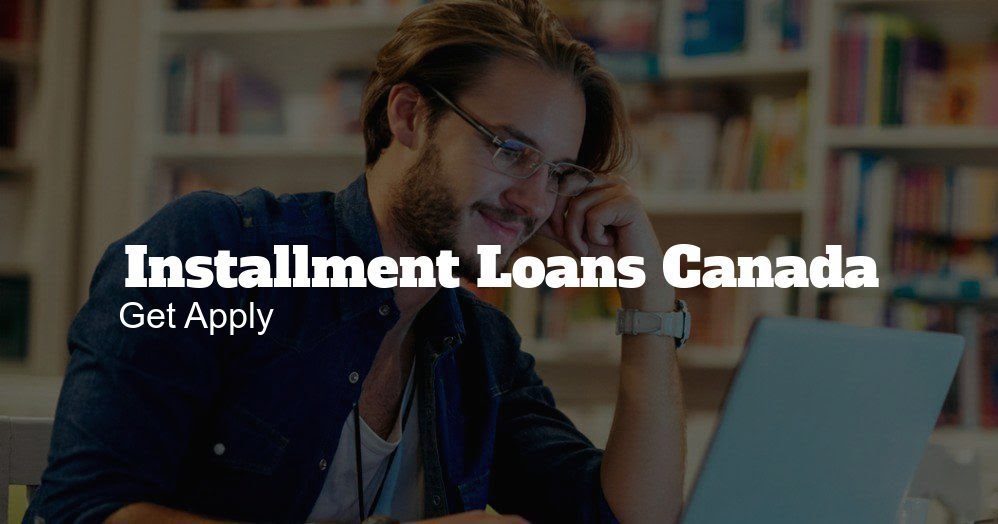 Installment Loans Canada