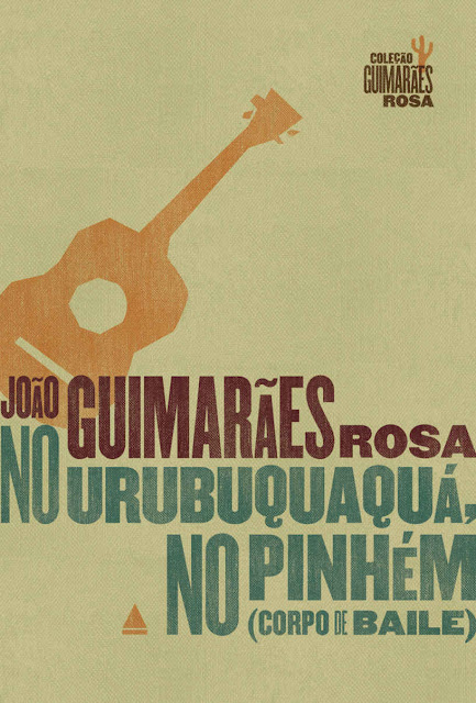 No Urubuquaquá, no Pinhém Corpo de Baile João Guimarães Rosa