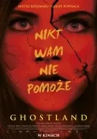 http://www.filmweb.pl/film/Ghostland-2018-768105