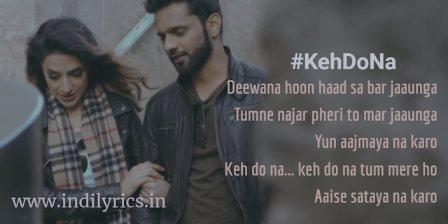 Keh Do Na Tum Mere Ho - Rahul Vaidya RKV ft. Anusha Sareen | audio Lyrics with English Translation and Real Meaning