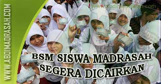 Dana Manfaat BSM/KIP Siswa Madrasah Segera Dicairkan