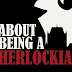 About Being a Sherlockian — It's More Than the Stories