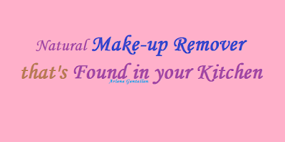 Natural Make-up Remover that's Found in your Kitchen