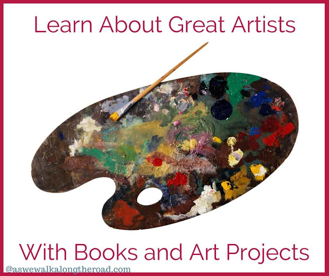 Great Artists Books and Art Projects #homeschool #art Great Artists Books and Art Projects #homeschool #art