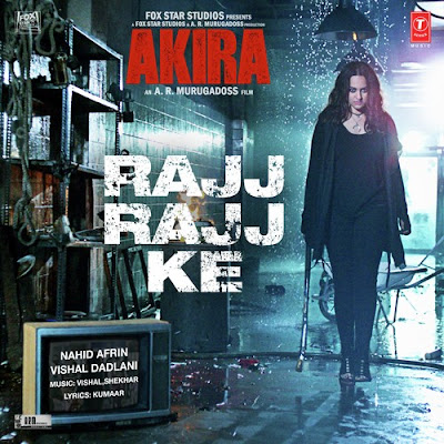 Rajj Rajj Ke - Akira (2016) Rajj Rajj Ke - Akira (2016)