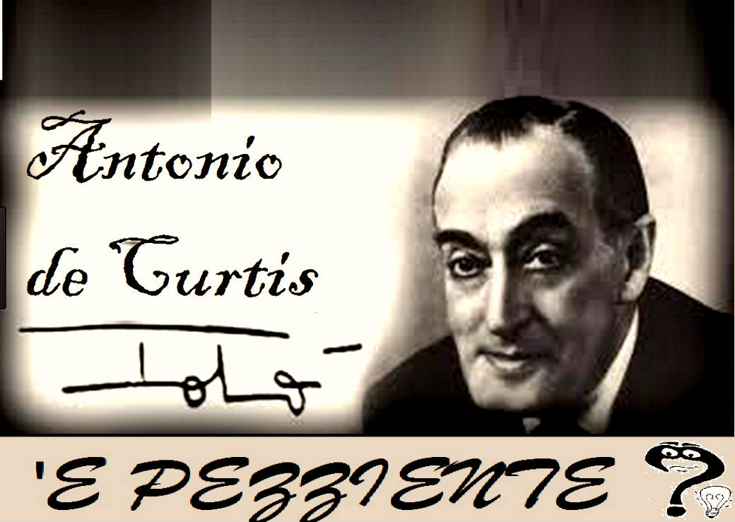 E Pezziente Di Toto Antonio De Curtis