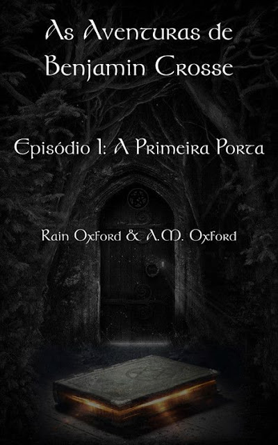 As Aventuras de Benjamin Crosse Episódio I A Primeira Porta - Rain Oxford