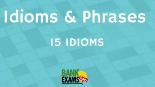 Idioms, Phrases & Proverbs