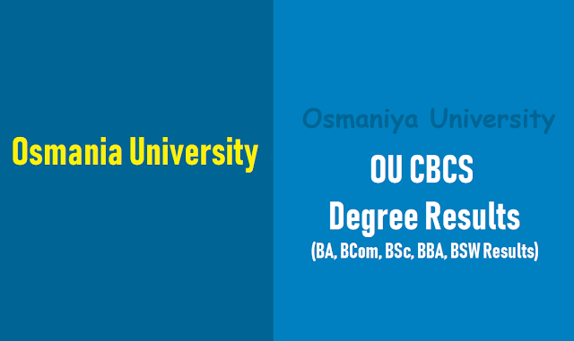 Osmania University OU CBCS Degree Results 2018 ( BA, BCom, BSc, BBA, BSW Results) osmania university cbcs degree results 2018,ou cbcs degree ba, bcom,bsc,bba,bsw results 2018,ou degree results 2018,osmania university degree results