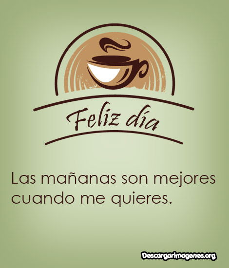Mensajitos para compartir encantadores de buenos días.