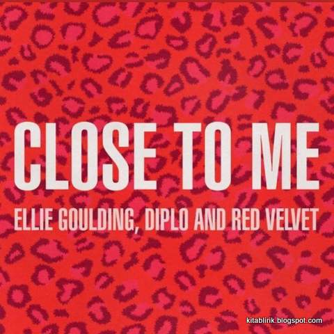 Lirik Lagu Close To Me dan Artinya