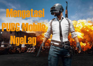 Biar Nyaman! Begini Cara Mengatasi Lag Saat Main PUBG Mobile