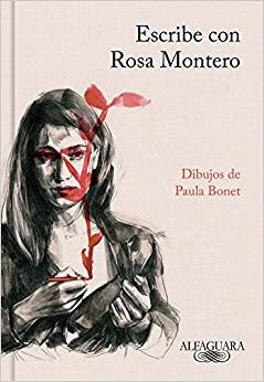 Escribe con Rosa Montero (Alfaguara, 8 de junio)
