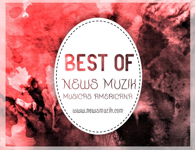 Best Of News Muzik (Musicas Americana) Download Mp3 Best Of News Muzik (Musicas Americana) Download Mp3
