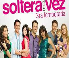 Telenovela Soltera otra vez t3: Capítulo 78 Ver soltera otra vez t3 capítulo 78 completo