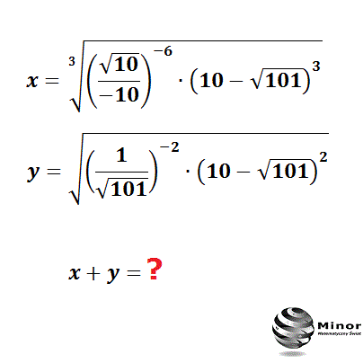 Wyznacz wartość wyrażenia x i y a następnie oblicz ich sumę x + y.