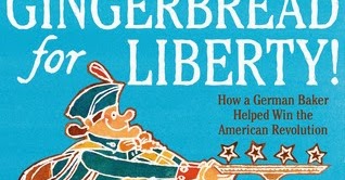 The Nonfiction Detectives: Gingerbread for Liberty!