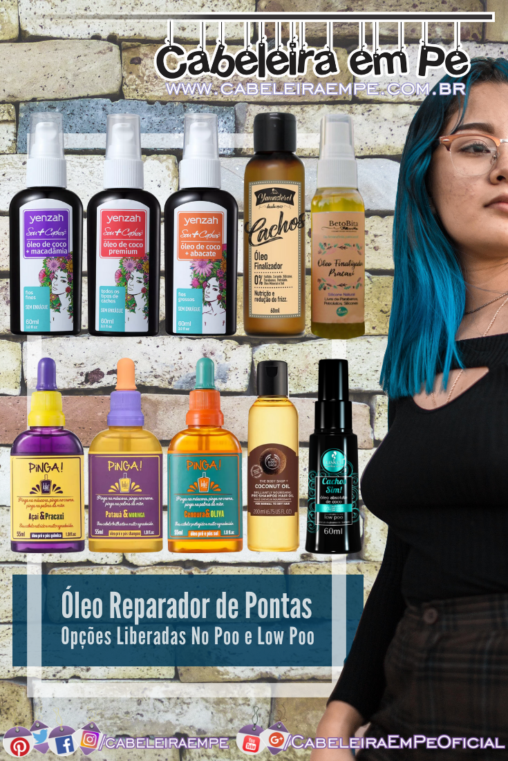 Óleo Reparador de Pontas Liberado para No Poo - Yenzah, Yamasterol, BetoBita, Lola Cosmetics, The Body Shop e Haskell
