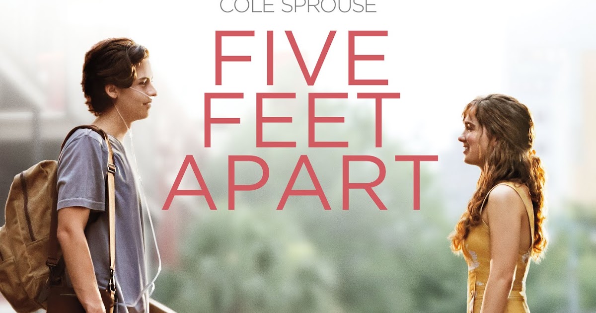 FIVE FEET APART Trailer - sandwichjohnfilms