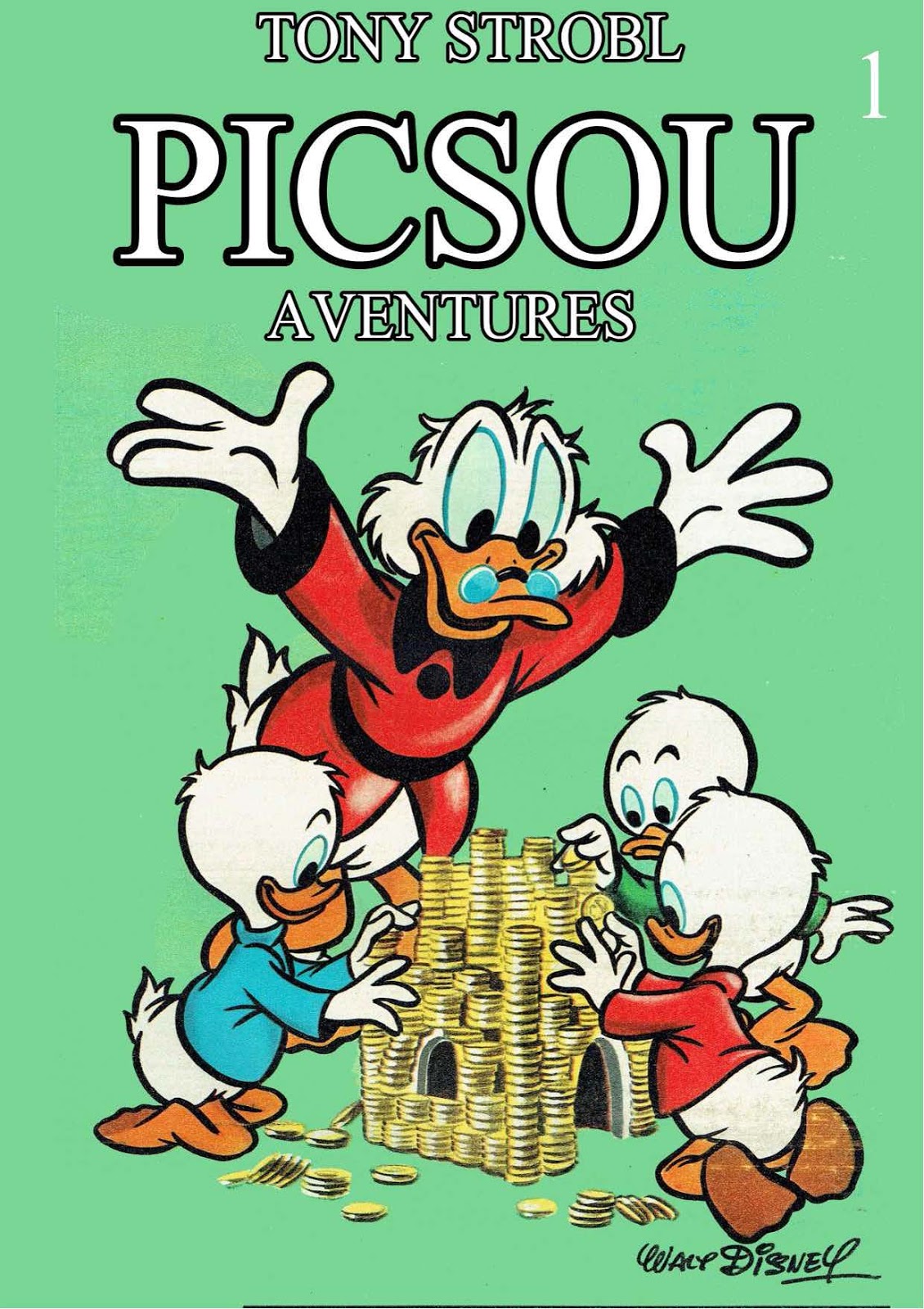 Le journal de Mickey: Picsou Aventures 01 - Tony Strobl Le journal de Mickey: Picsou Aventures 01 - Tony Strobl