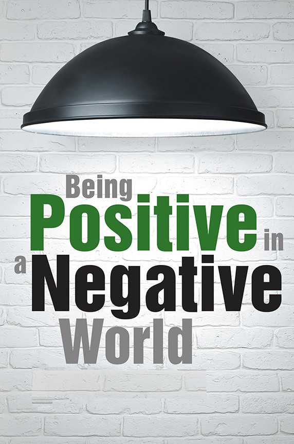 Living in the Peace Zone Staying Positive in a Negative World