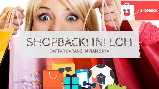 daftar barang impian yang ingin dimiliki di shopback